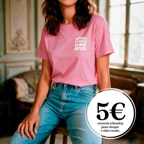 T-shirt - Octobre est rose, la vie aussi