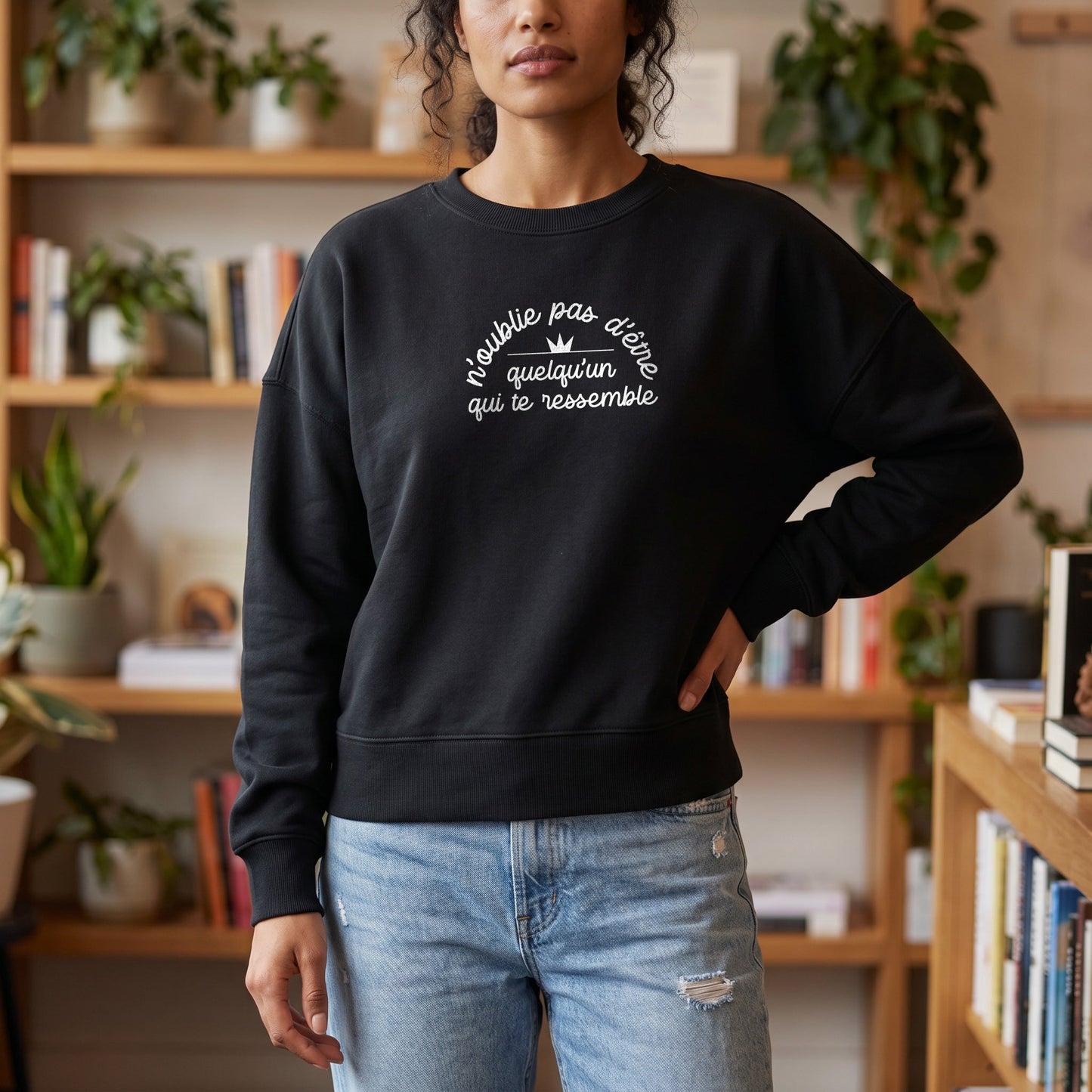 Sweat-shirt - N'oublie pas d'être quelqu'un qui te ressemble - Comme un Secret